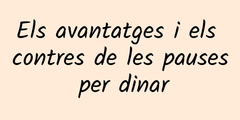 Els avantatges i els contres de les pauses per dinar