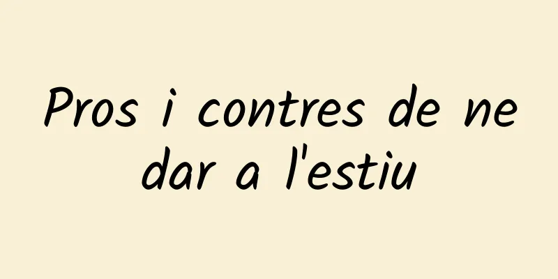 Pros i contres de nedar a l'estiu