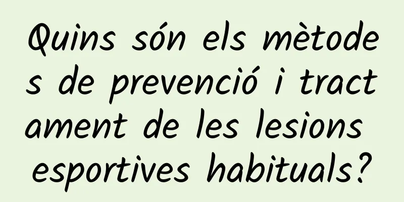 Quins són els mètodes de prevenció i tractament de les lesions esportives habituals?