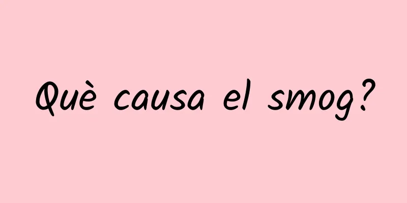 Què causa el smog?