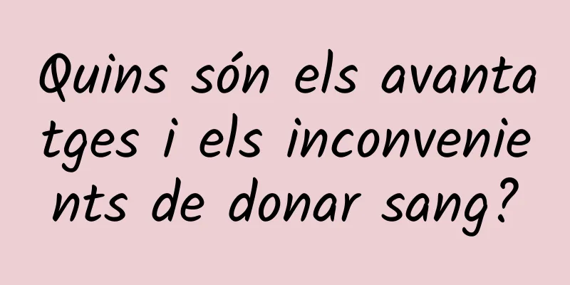 Quins són els avantatges i els inconvenients de donar sang?