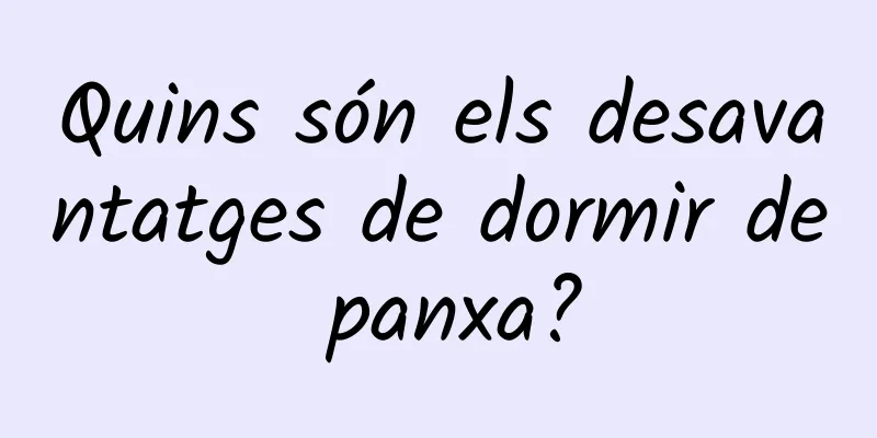 Quins són els desavantatges de dormir de panxa?