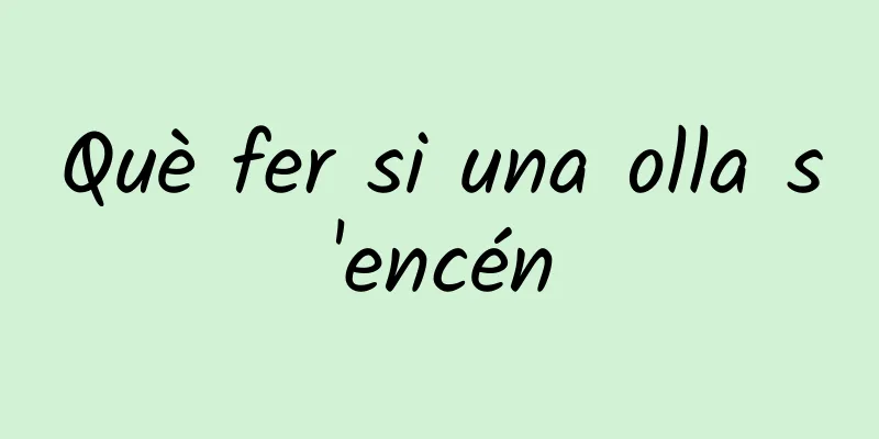 Què fer si una olla s'encén