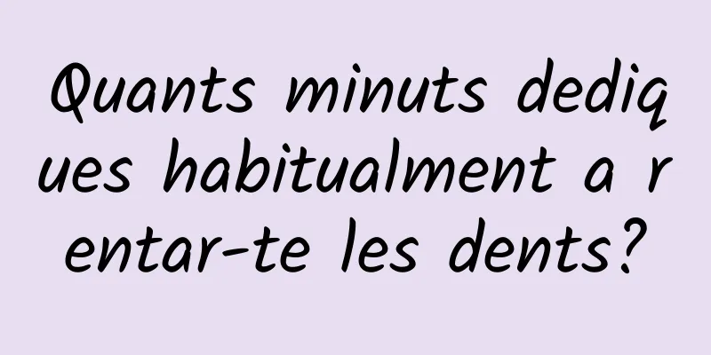 Quants minuts dediques habitualment a rentar-te les dents?