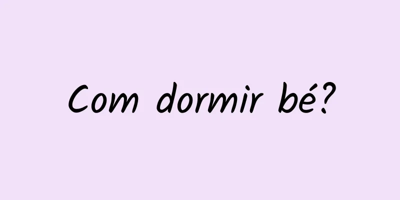Com dormir bé?
