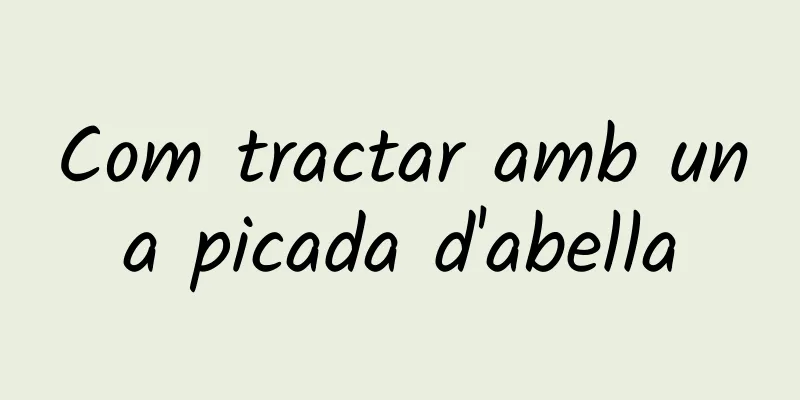 Com tractar amb una picada d'abella