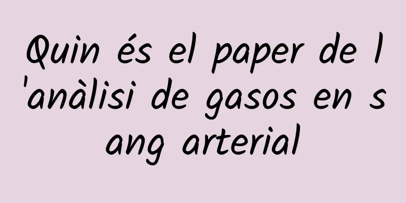 Quin és el paper de l'anàlisi de gasos en sang arterial