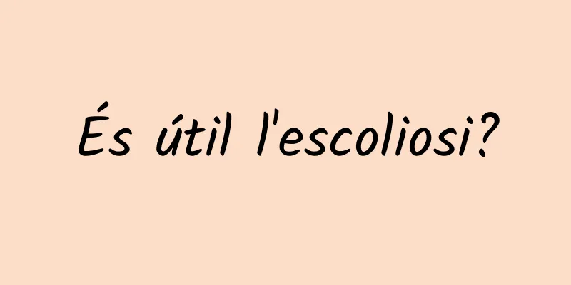 És útil l'escoliosi?