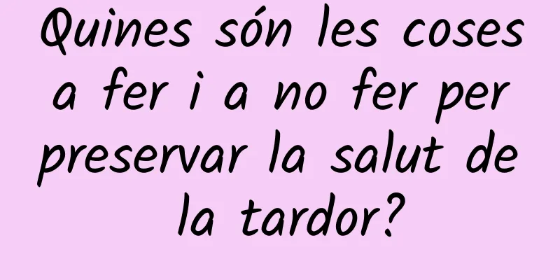 Quines són les coses a fer i a no fer per preservar la salut de la tardor?