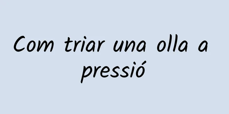Com triar una olla a pressió