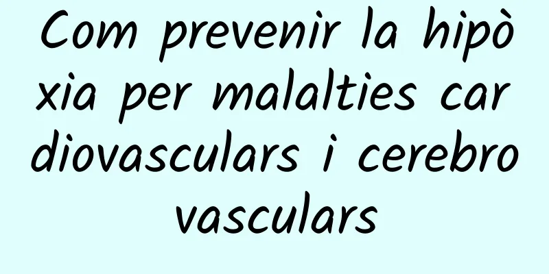 Com prevenir la hipòxia per malalties cardiovasculars i cerebrovasculars