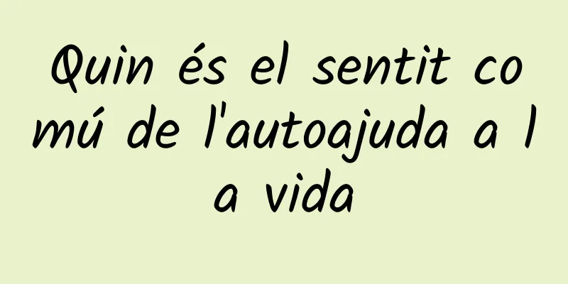 Quin és el sentit comú de l'autoajuda a la vida