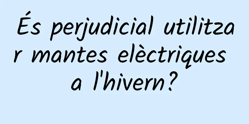 És perjudicial utilitzar mantes elèctriques a l'hivern?