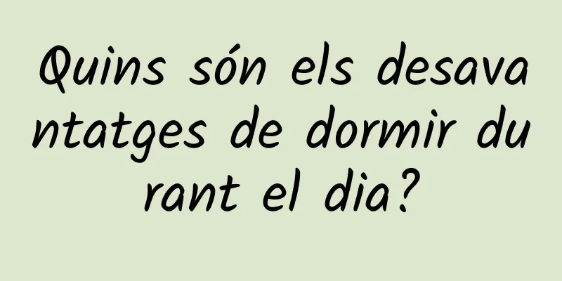 Quins són els desavantatges de dormir durant el dia?