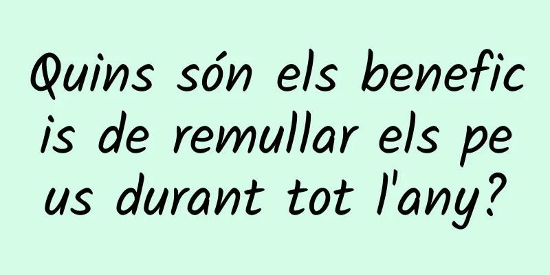 Quins són els beneficis de remullar els peus durant tot l'any?