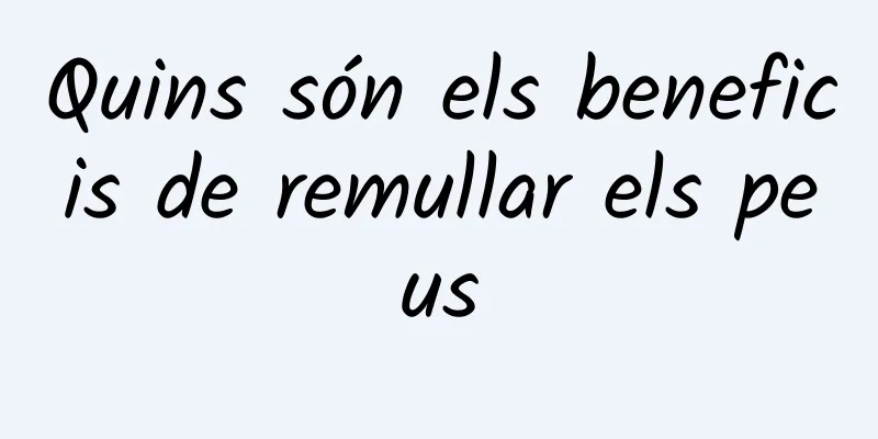 Quins són els beneficis de remullar els peus