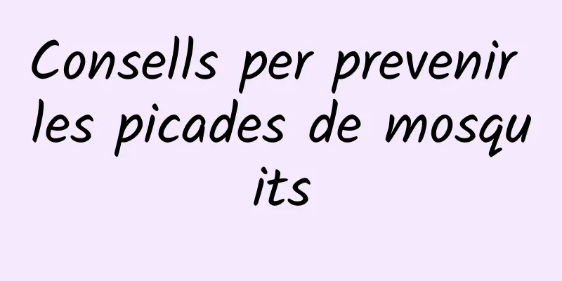 Consells per prevenir les picades de mosquits
