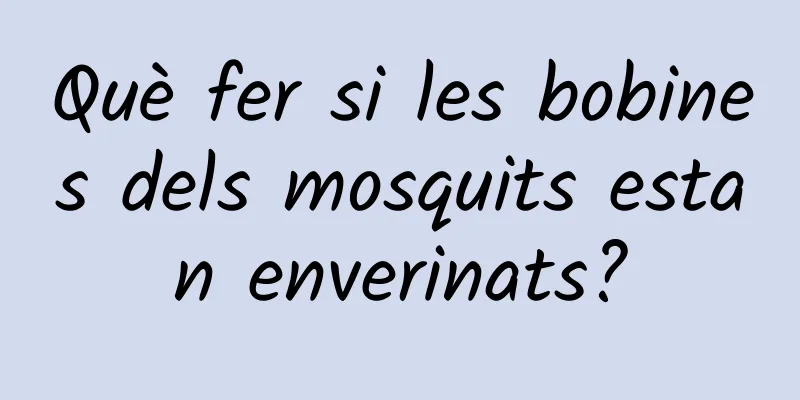 Què fer si les bobines dels mosquits estan enverinats?