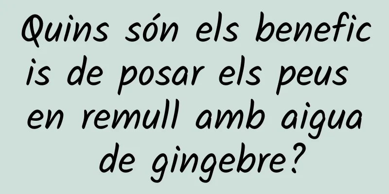 Quins són els beneficis de posar els peus en remull amb aigua de gingebre?