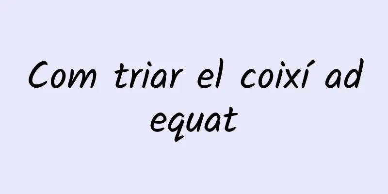 Com triar el coixí adequat