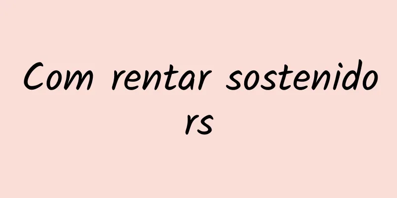 Com rentar sostenidors