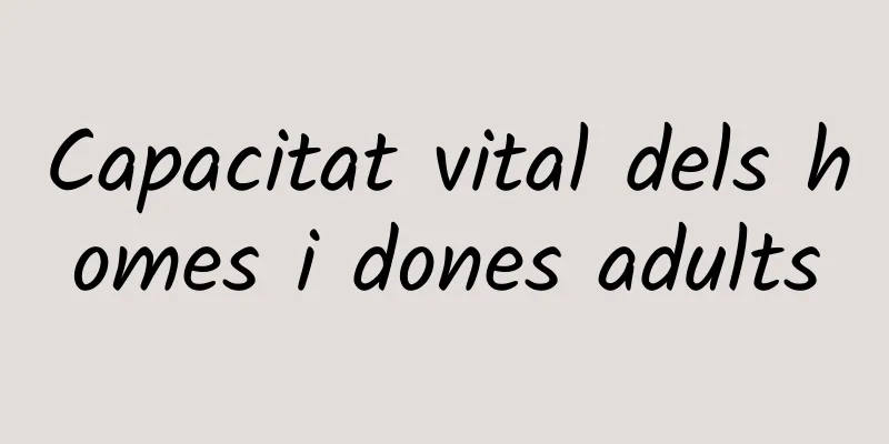 Capacitat vital dels homes i dones adults