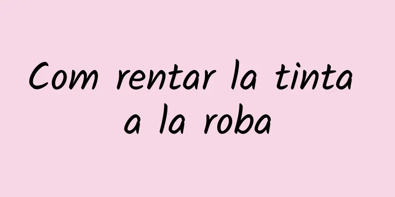 Com rentar la tinta a la roba