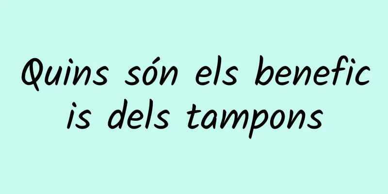 Quins són els beneficis dels tampons