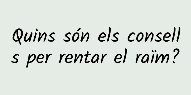 Quins són els consells per rentar el raïm?