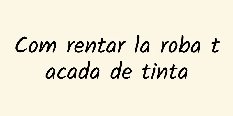 Com rentar la roba tacada de tinta
