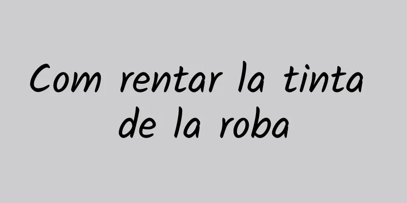 Com rentar la tinta de la roba