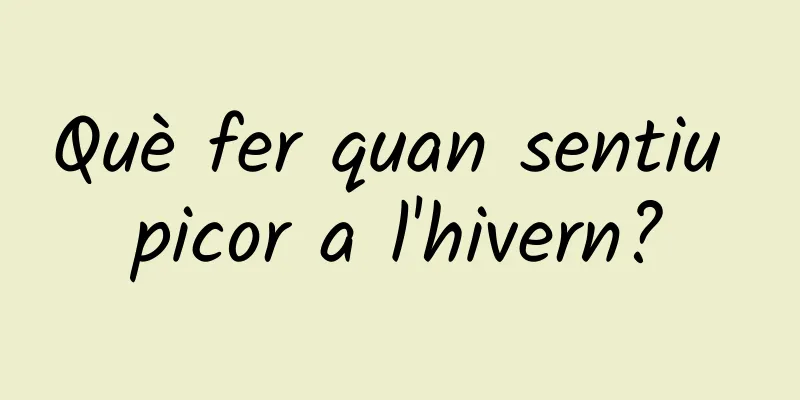 Què fer quan sentiu picor a l'hivern?