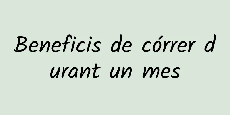 Beneficis de córrer durant un mes