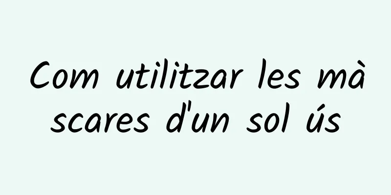 Com utilitzar les màscares d'un sol ús