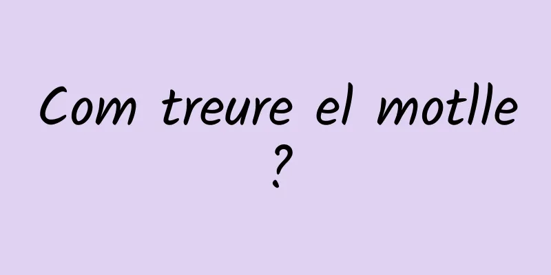 Com treure el motlle?