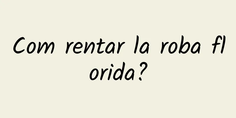 Com rentar la roba florida?