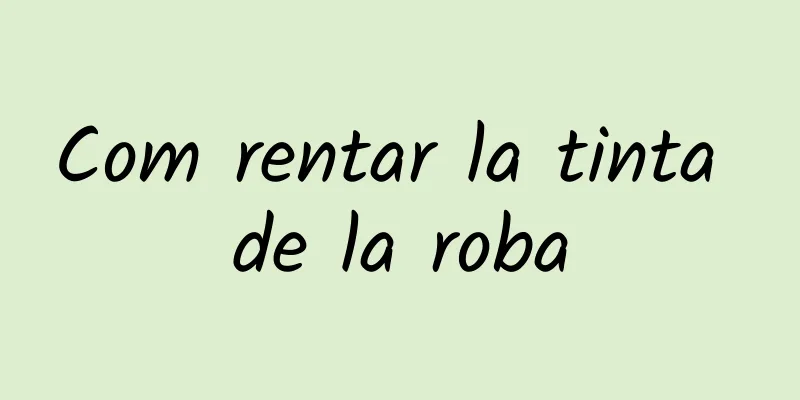 Com rentar la tinta de la roba