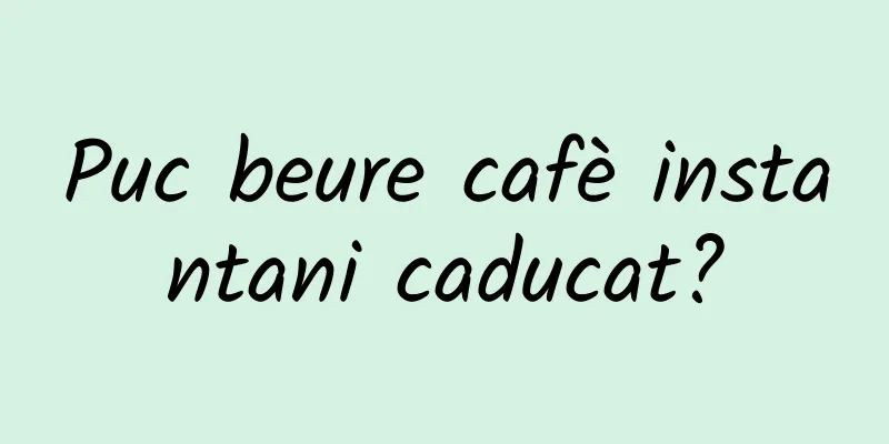 Puc beure cafè instantani caducat?