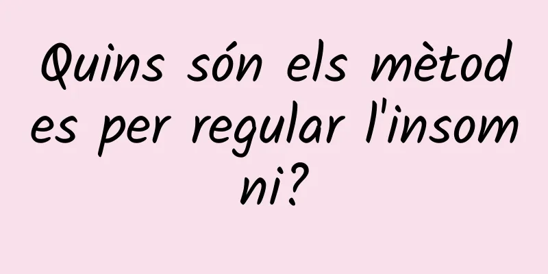Quins són els mètodes per regular l'insomni?