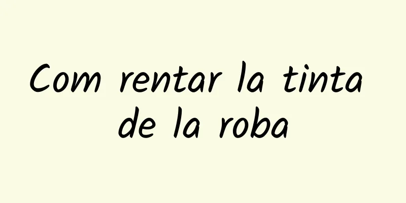 Com rentar la tinta de la roba