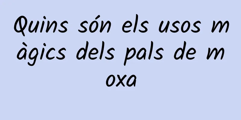 Quins són els usos màgics dels pals de moxa