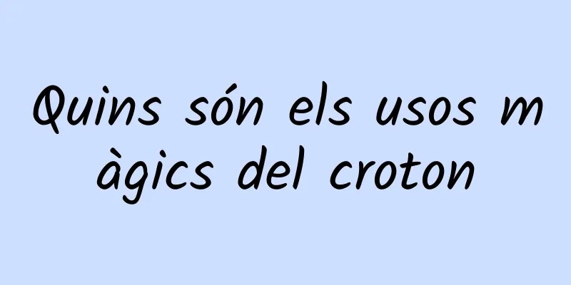 Quins són els usos màgics del croton