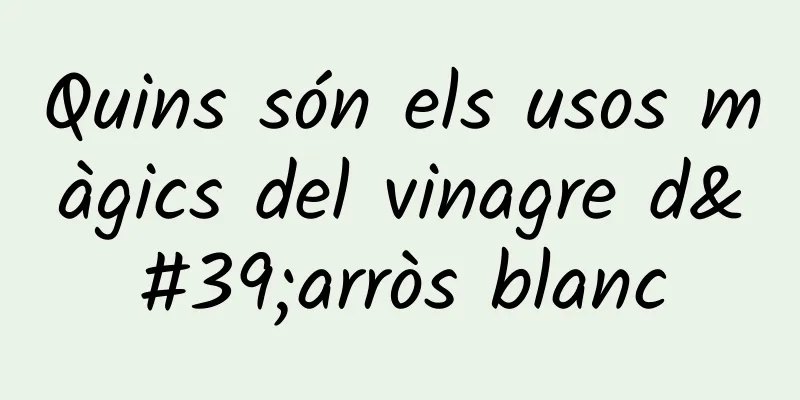 Quins són els usos màgics del vinagre d'arròs blanc