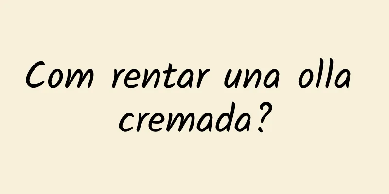Com rentar una olla cremada?