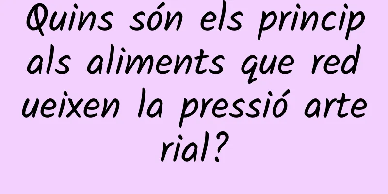Quins són els principals aliments que redueixen la pressió arterial?