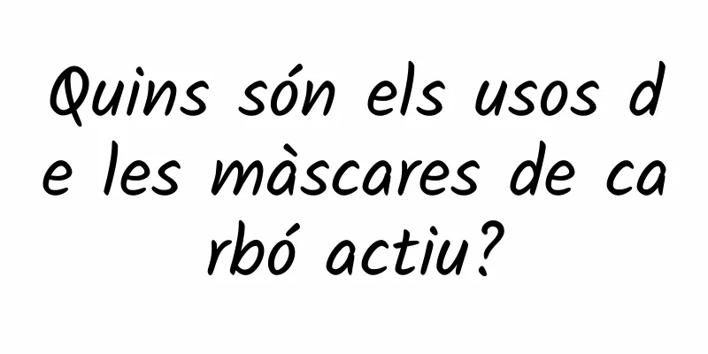 Quins són els usos de les màscares de carbó actiu?