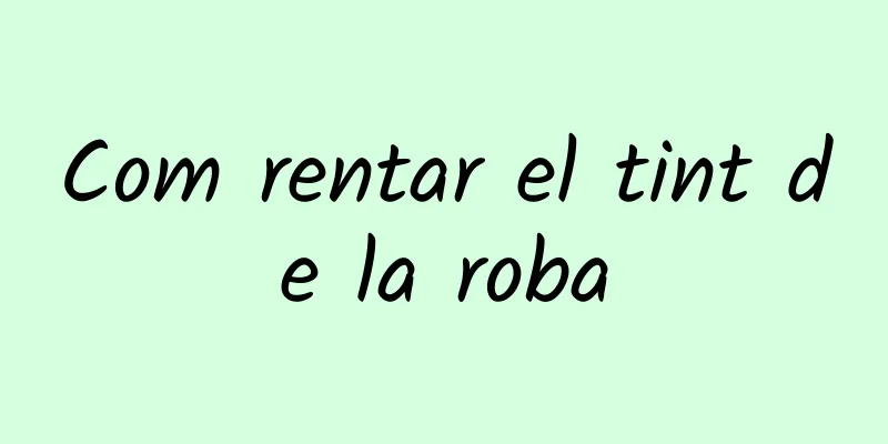 Com rentar el tint de la roba