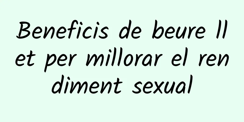 Beneficis de beure llet per millorar el rendiment sexual