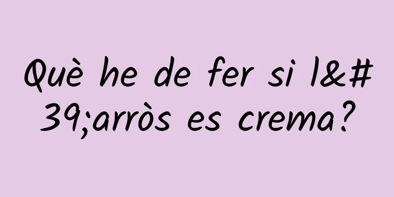 Què he de fer si l'arròs es crema?