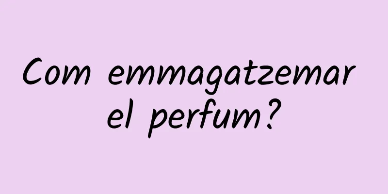 Com emmagatzemar el perfum?
